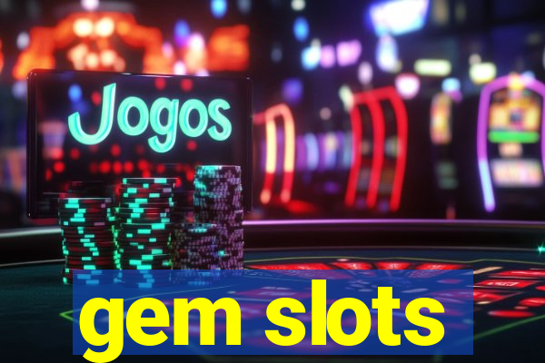 gem slots